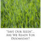 Save our Seeds